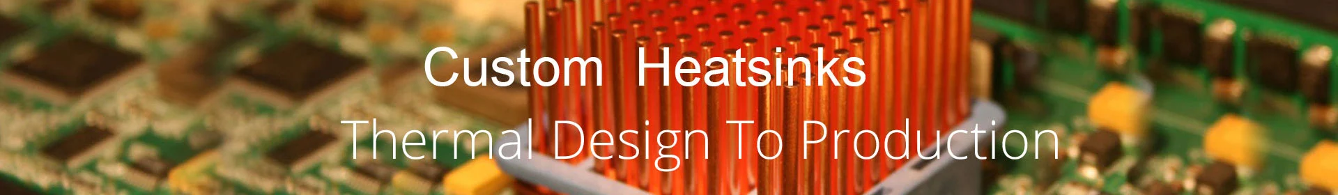 Custom Heatsinks Manufacturer